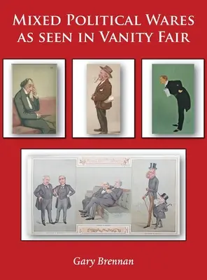 Les produits politiques mixtes vus dans Vanity Fair - Mixed Political Wares as seen in Vanity Fair