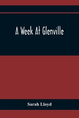 Une semaine à Glenville - A Week At Glenville