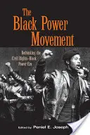 Le mouvement Black Power : Repenser l'ère des droits civiques et du Black Power - The Black Power Movement: Rethinking the Civil Rights-Black Power Era