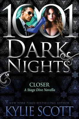 Closer : Une Novella de Stage Dive - Closer: A Stage Dive Novella