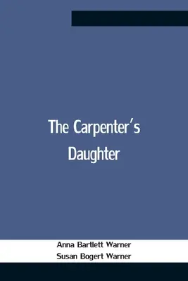La fille du charpentier - The Carpenter'S Daughter