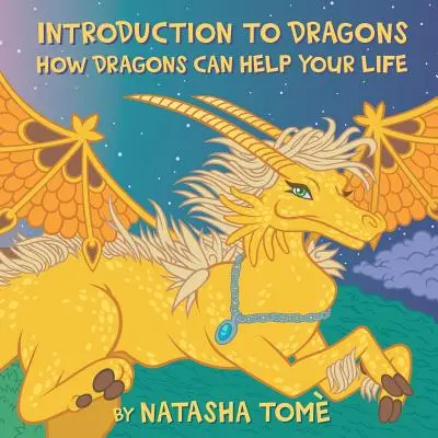 Introduction aux dragons : comment les dragons peuvent aider votre vie - Introduction to Dragons: How Dragons Can Help Your Life