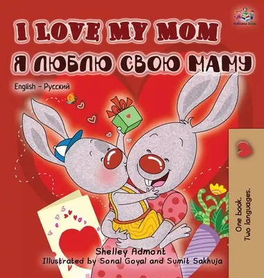 J'aime ma maman (livre bilingue anglais-russe) - I Love My Mom (English Russian Bilingual Book)