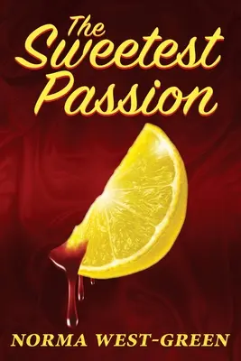La passion la plus douce - The Sweetest Passion