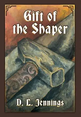 Le cadeau du façonneur : Le premier livre de la série HIGHGLADE - Gift of the Shaper: Book One of the HIGHGLADE Series