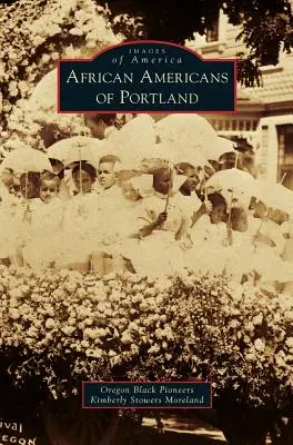 Les Afro-Américains de Portland - African Americans of Portland