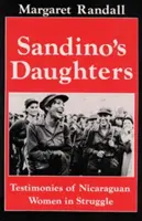 Les filles de Sandino : Témoignages de femmes nicaraguayennes en lutte - Sandino's Daughters: Testimonies of Nicaraguan Women in Struggle