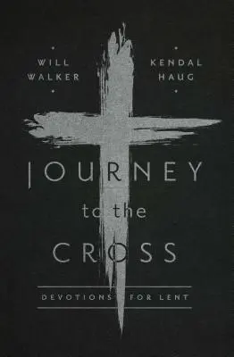 Voyage à la croix - Journey to the Cross