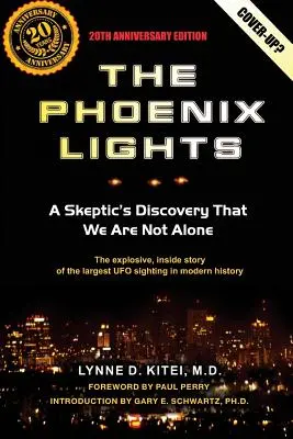 Les lumières du phénix : Un sceptique découvre que nous ne sommes pas seuls - The Phoenix Lights: A Skeptics Discovery That We Are Not Alone