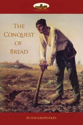 La conquête du pain - The Conquest of Bread