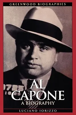 Al Capone : Une biographie - Al Capone: A Biography