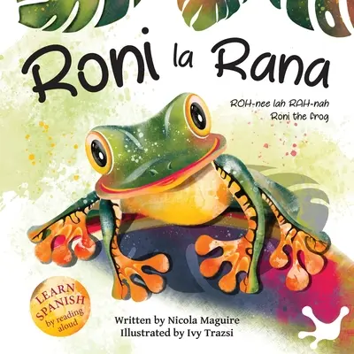 Roni la Rana : (Roni la grenouille) - Roni la Rana: (Roni the Frog)