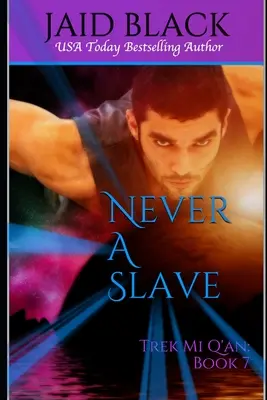 Jamais un esclave - Never A Slave