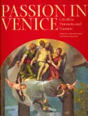 La passion à Venise : De Crivelli à Tintoret et Véronèse - Passion in Venice: Crivelli to Tintoretto and Veronese