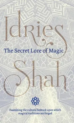 Les secrets de la magie - The Secret Lore of Magic