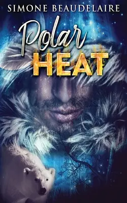 Chaleur polaire - Polar Heat