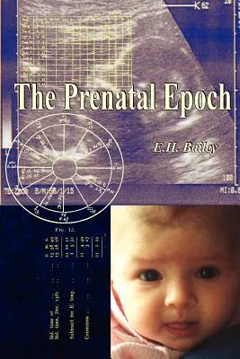 L'époque prénatale - The Prenatal Epoch