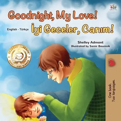 Bonne nuit, mon amour ! (Livre bilingue anglais-turc pour enfants) - Goodnight, My Love! (English Turkish Bilingual Book for Kids)