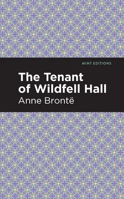 Le locataire de Wildfell Hall - The Tenant of Wildfell Hall