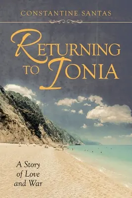 Retour à Ionia : Une histoire d'amour et de guerre - Returning to Ionia: A Story of Love and War