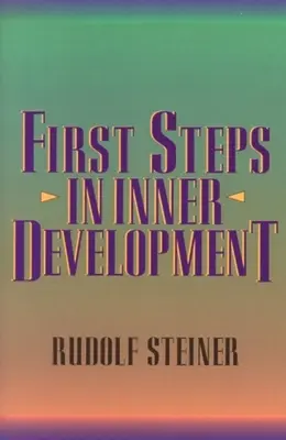 Premiers pas dans le développement intérieur - First Steps in Inner Development