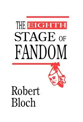 La huitième étape du fandom - The Eighth Stage of Fandom