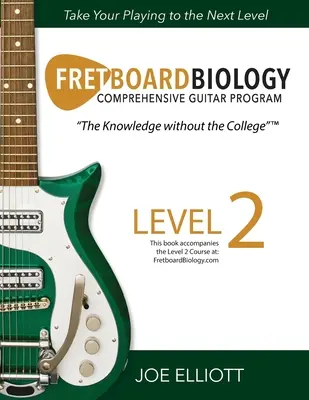 Biologie du manche - Niveau 2 - Fretboard Biology - Level 2