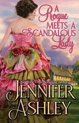 Un voyou rencontre une dame scandaleuse : Série Mackenzies - A Rogue Meets a Scandalous Lady: Mackenzies series