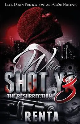 Qui a tiré sur YA 3 : La résurrection - Who Shot Ya 3: The Resurrection