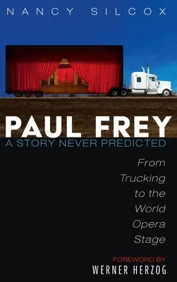 Paul Frey : Une histoire imprévue - Paul Frey: A Story Never Predicted