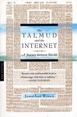 Le Talmud et l'Internet : Un voyage entre les mondes - The Talmud and the Internet: A Journey Between Worlds