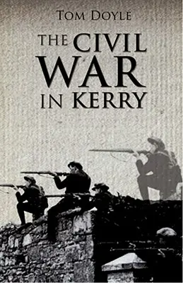 La guerre civile dans le Kerry - Civil War in Kerry