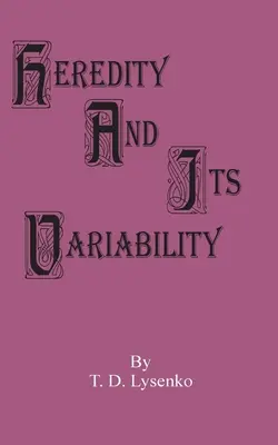 L'hérédité et sa variabilité - Heredity and Its Variability