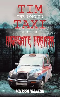 Le taxi londonien et l'horreur de Highgate - The London Taxi and The Highgate Horror