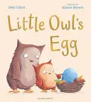 L'œuf de la petite chouette - Little Owl's Egg