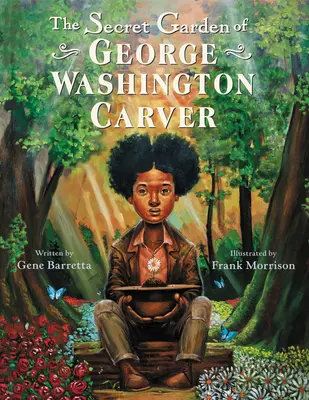 Le jardin secret de George Washington Carver - The Secret Garden of George Washington Carver