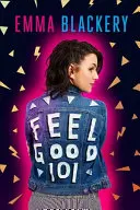 Feel Good 101 : Le guide des outsiders pour une vie plus heureuse - Feel Good 101: The Outsiders' Guide to a Happier Life