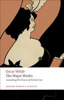 Oscar Wilde : Les principales œuvres - Oscar Wilde: The Major Works