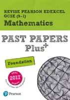 Pearson REVISE Edexcel GCSE (9-1) Maths Foundation Past Papers Plus - pour l'apprentissage à domicile, les évaluations de 2021 et les examens de 2022 - Pearson REVISE Edexcel GCSE (9-1) Maths Foundation Past Papers Plus - for home learning, 2021 assessments and 2022 exams