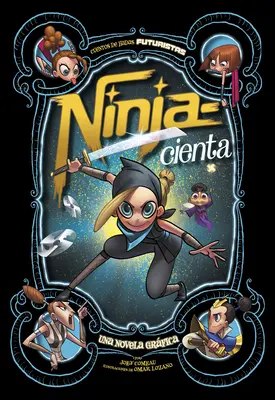 Ninja--Cienta : Un roman graphique - Ninja--Cienta: Una Novela Grfica