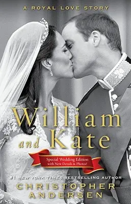 William et Kate : une histoire d'amour royale - William and Kate: A Royal Love Story