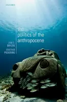 La politique de l'Anthropocène - The Politics of the Anthropocene