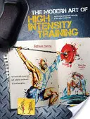 L'art moderne de l'entraînement à haute intensité - The Modern Art of High Intensity Training