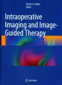 Imagerie peropératoire et thérapie guidée par l'image - Intraoperative Imaging and Image-Guided Therapy