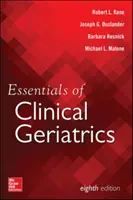 L'essentiel de la gériatrie clinique, huitième édition - Essentials of Clinical Geriatrics, Eighth Edition
