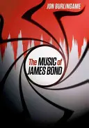 La musique de James Bond - The Music of James Bond