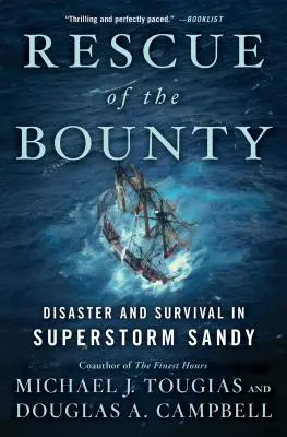 Sauvetage du Bounty : Catastrophe et survie lors de la tempête Sandy - Rescue of the Bounty: Disaster and Survival in Superstorm Sandy