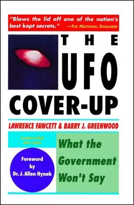 La dissimulation des OVNI : Ce que le gouvernement ne veut pas dire - The UFO Coverup: What the Govenment Won't Say