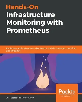 Surveillance pratique de l'infrastructure avec Prometheus - Hands-On Infrastructure Monitoring with Prometheus