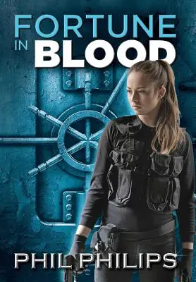 La fortune dans le sang : Un mystère, un suspense et un thriller criminel - Fortune in Blood: A Mystery Suspense Crime Thriller